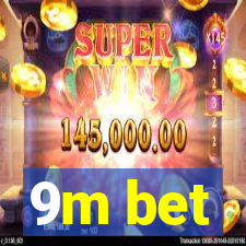 9m bet